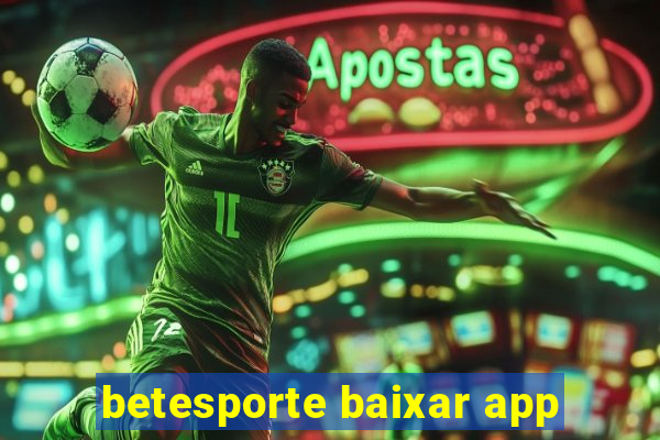 betesporte baixar app